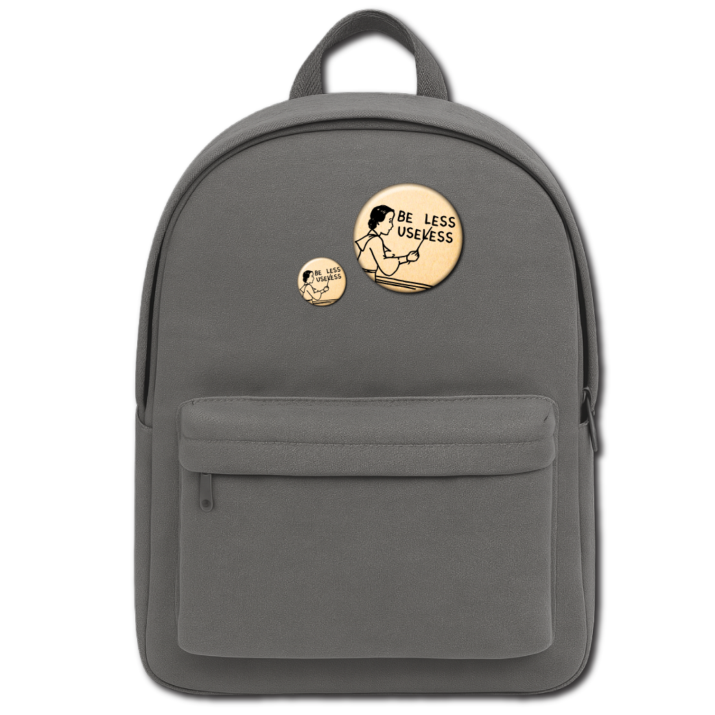 Be Less Useless – Pin