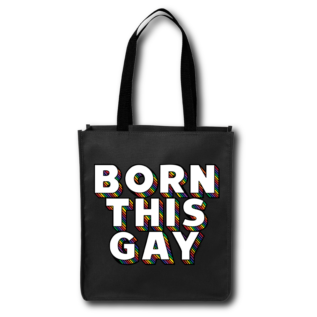 Born This Gay - Tote Bag
