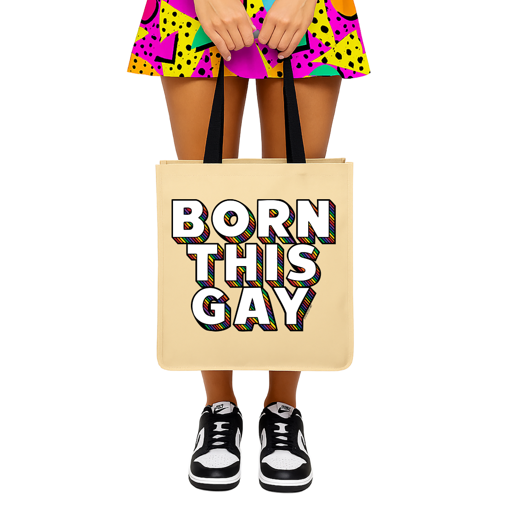 Born This Gay - Tote Bag