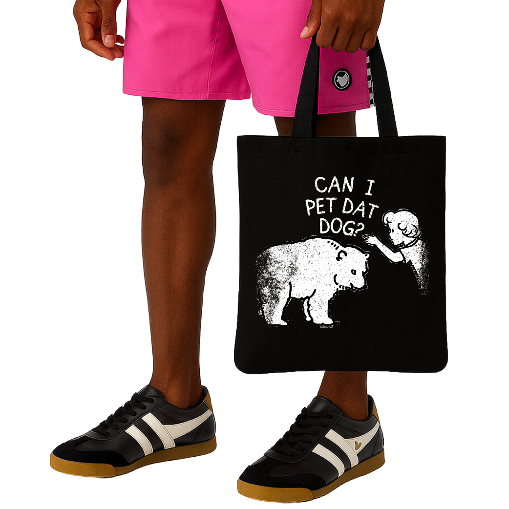 Can I Pet Dat Dog - Tote Bag