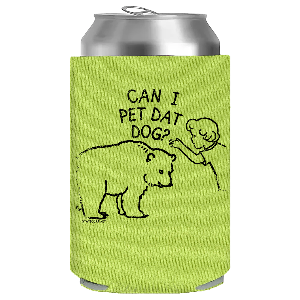 Can I Pet Dat Dog – Can Cooler
