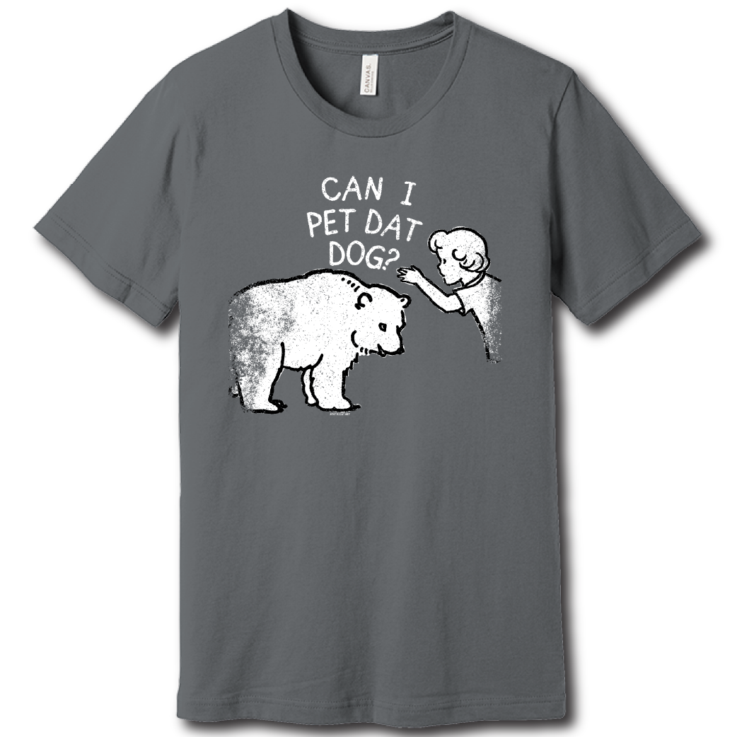 Can I Pet Dat Dog? – Unisex Tee