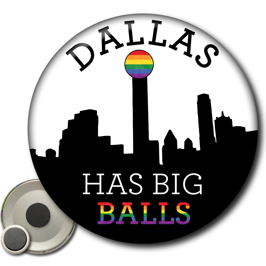 Dallas Has Big Balls - Magnet