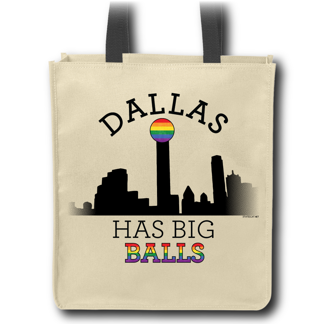 Dallas Has Big Balls - Tote Bag