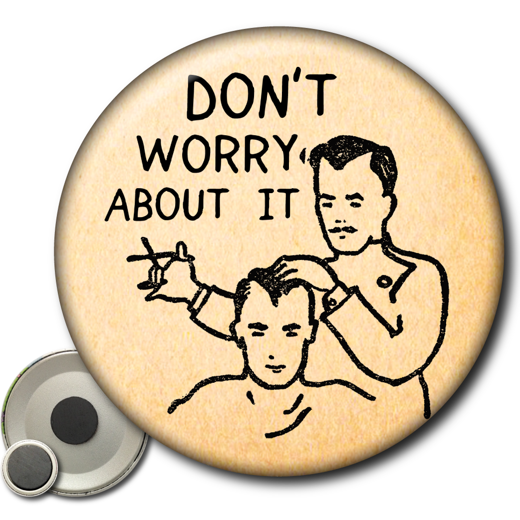 Don’t Worry About It – Magnet