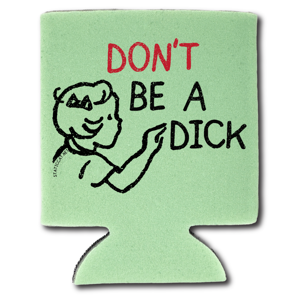 Don't Be A Dick – Can Cooler