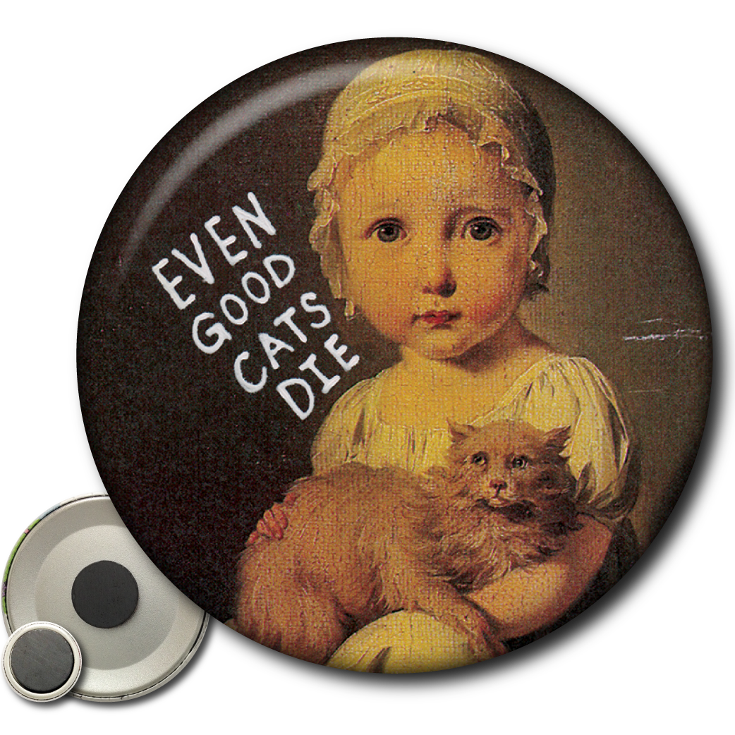 Even Good Cats Die – Magnet
