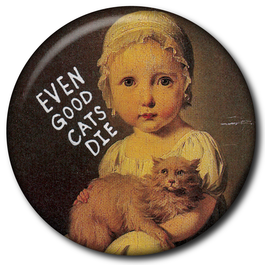 Even Good Cats Die – Pin