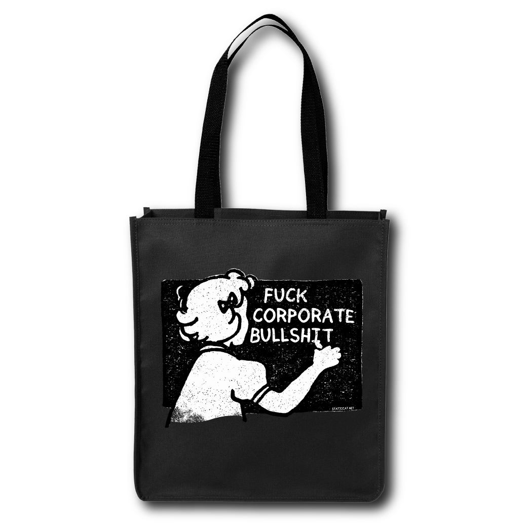 Fuck Corporate Bullshit - Tote Bag