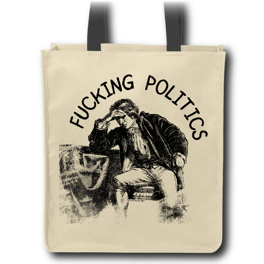 Fucking Politics - Tote Bag
