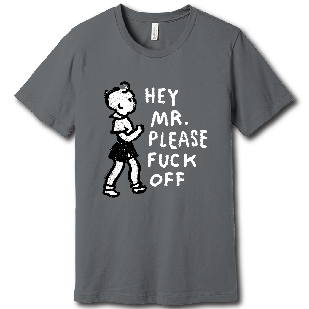 Hey Mr. Please Fuck Off