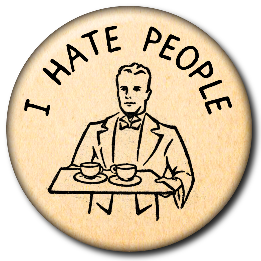 I Hate People – Pin