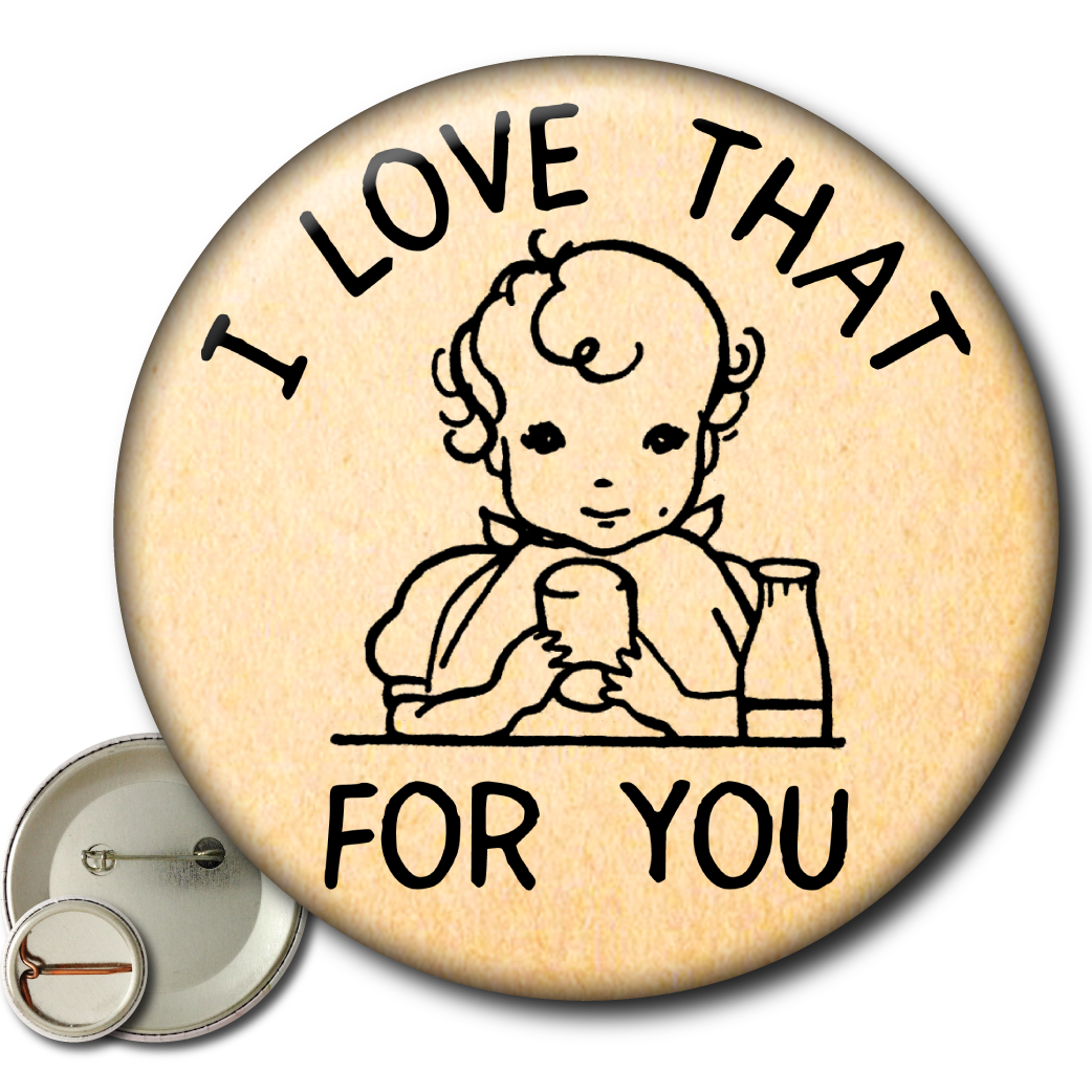 I Love That For You – Pin