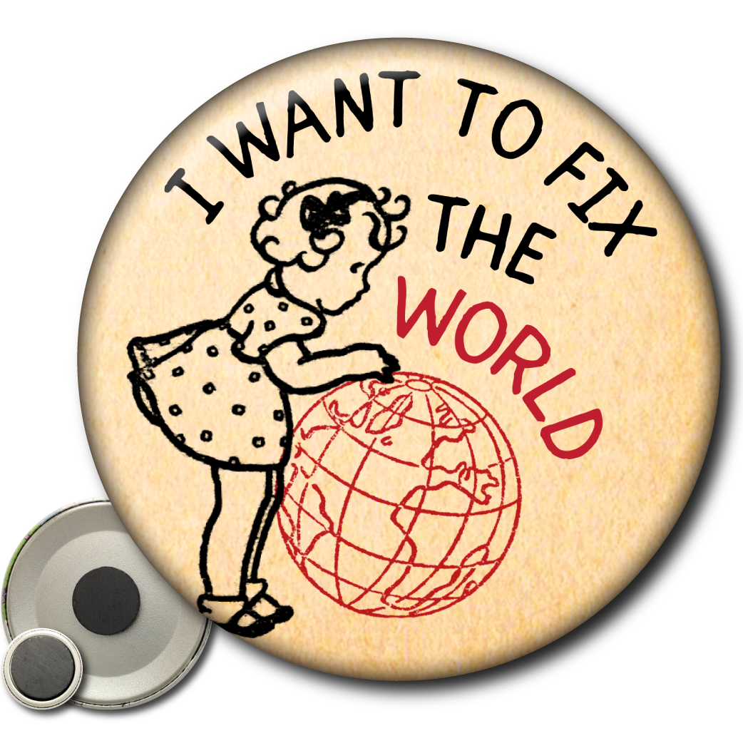 I Want to Fix the World – Magnet