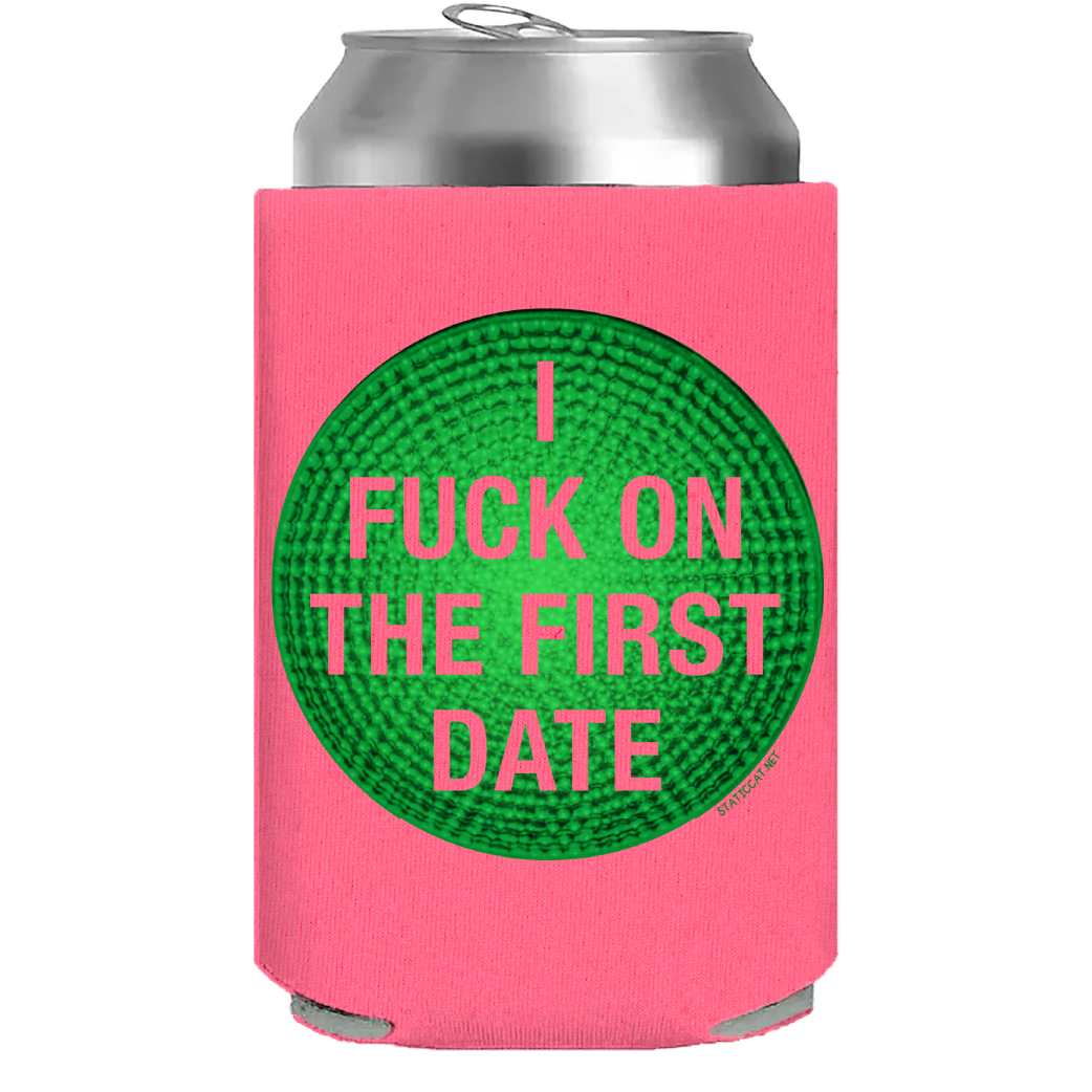 I Fuck On The First Date – Can Cooler