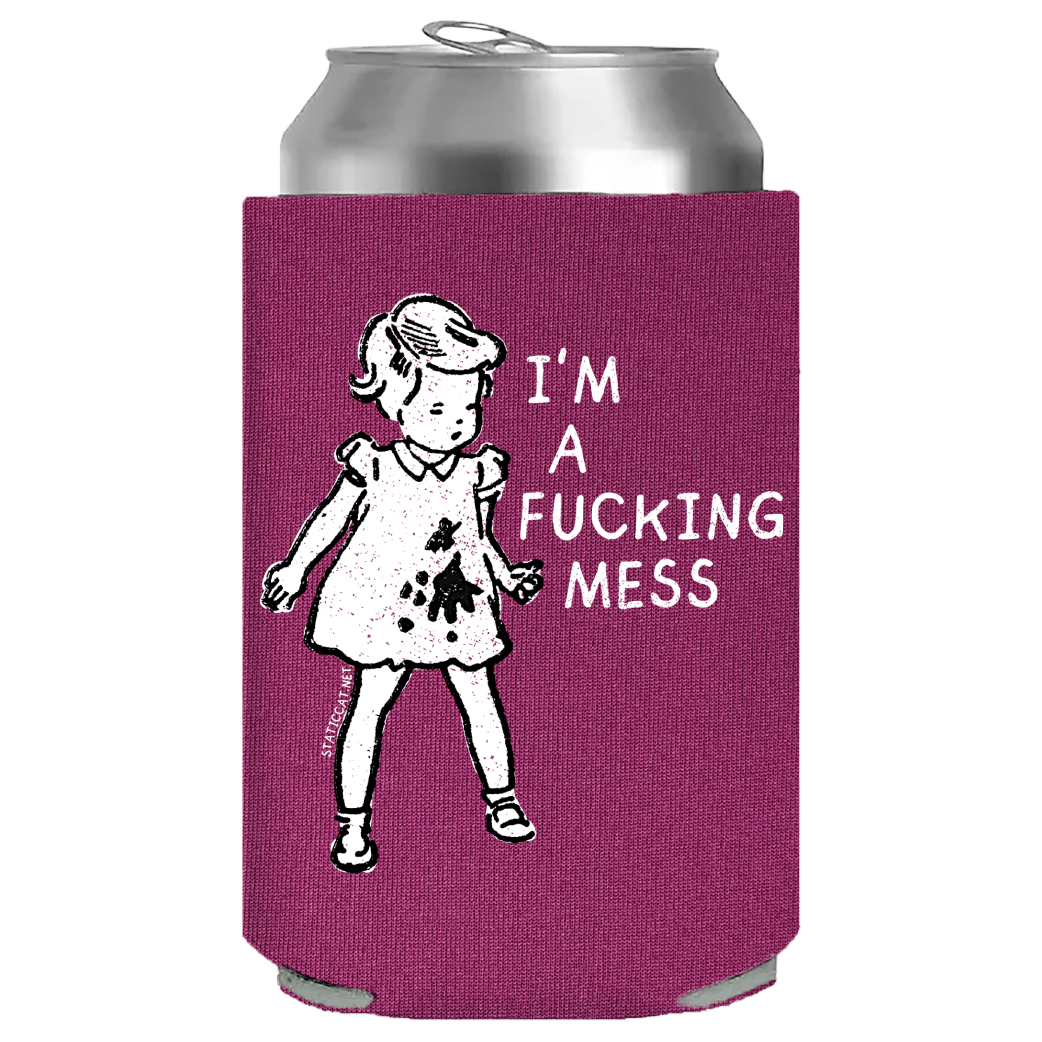 I'm A Fucking Mess– Can Cooler