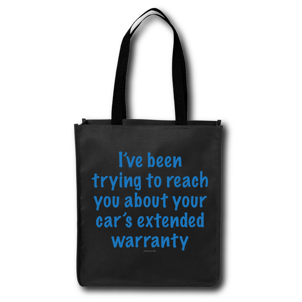 I've Been Trying To Reach You, Car Warranty - Tote Bag