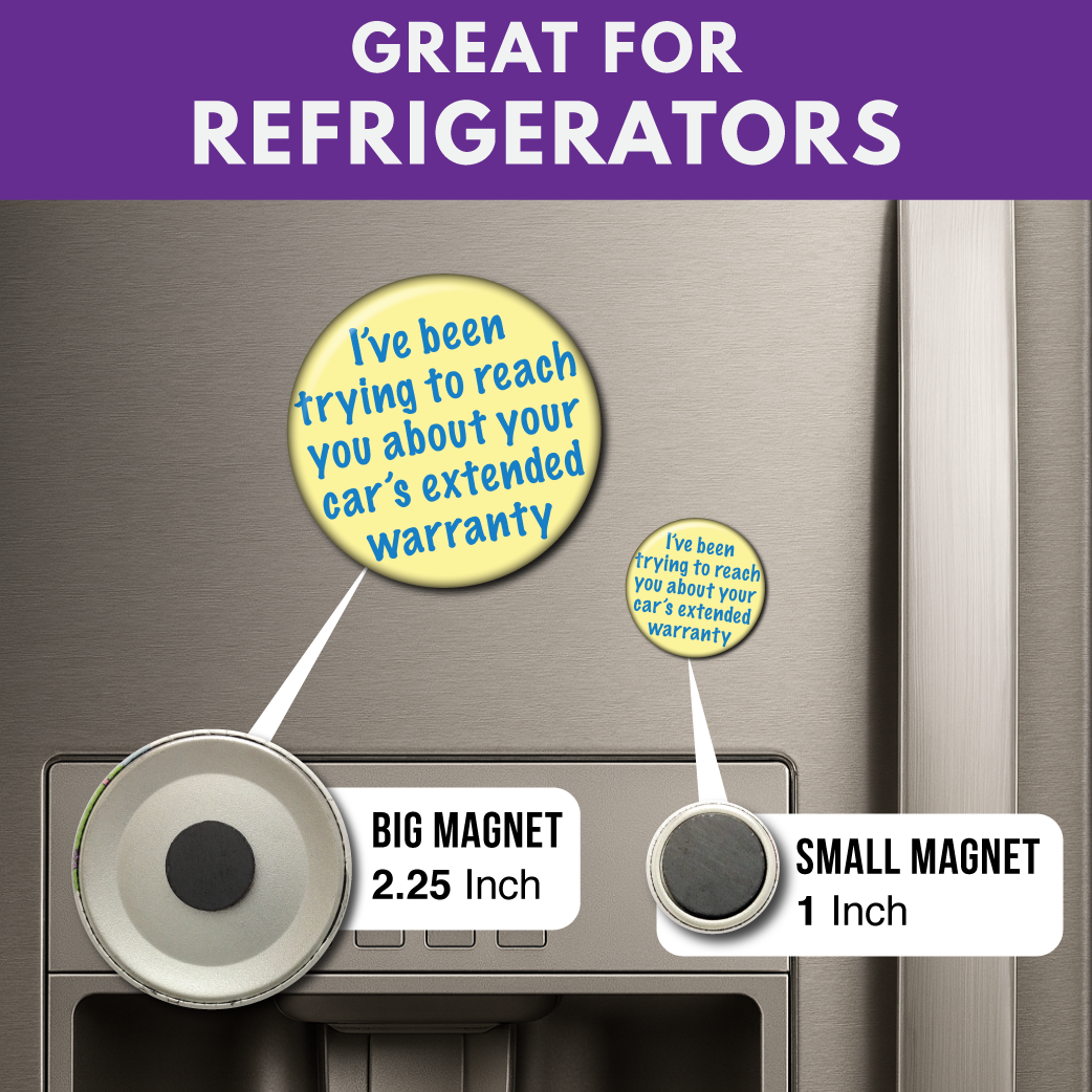 I’ve Been Trying to Reach You, Car Warranty – Magnet