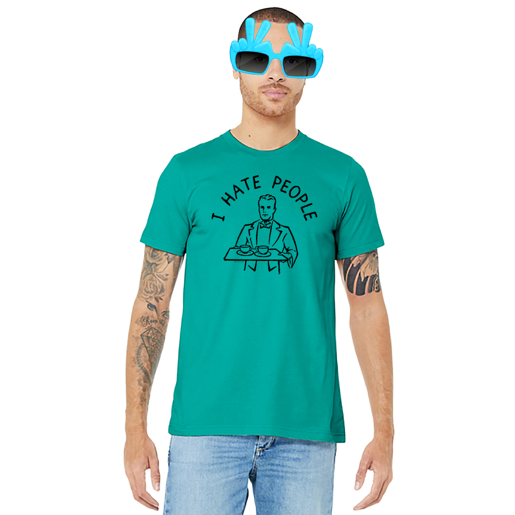 I Hate People – Unisex Tee
