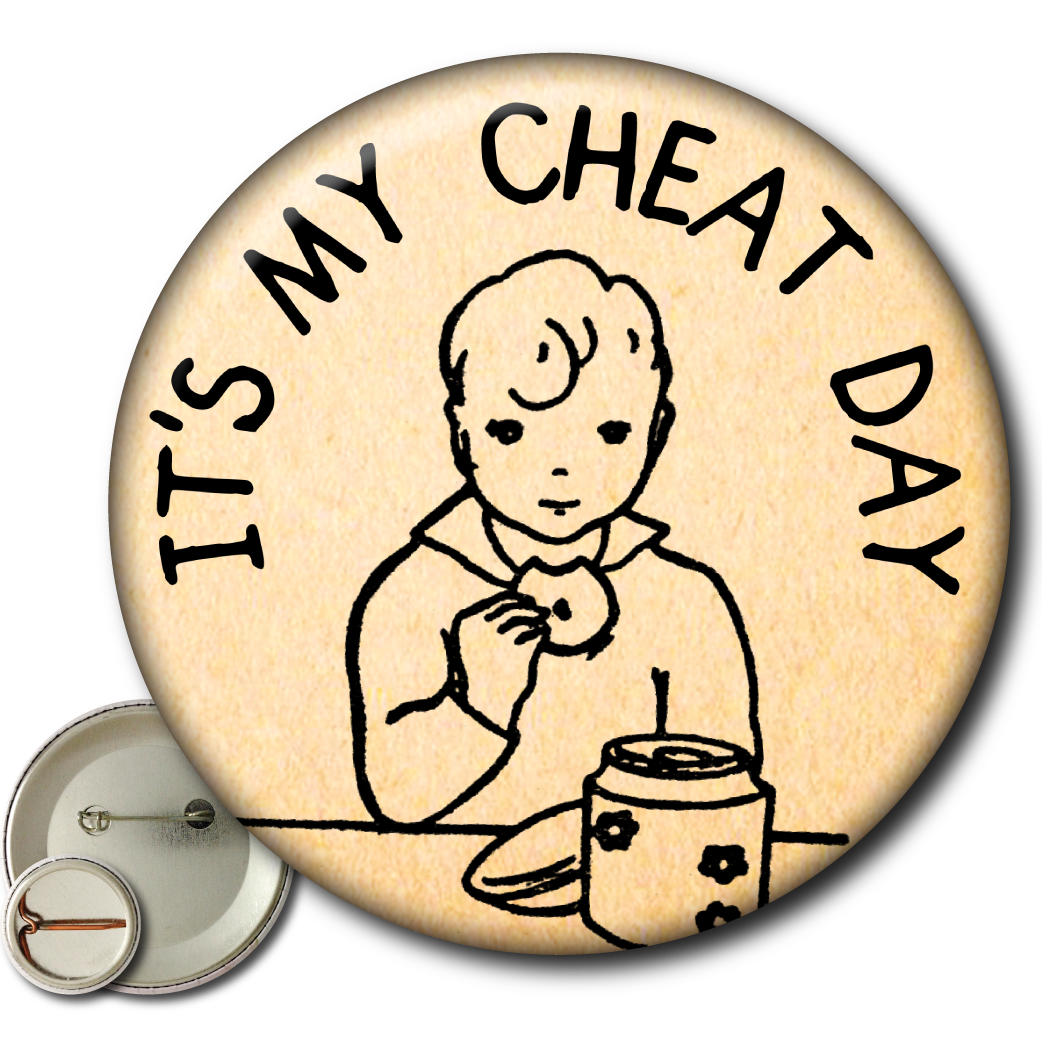 It’s My Cheat Day – Pin