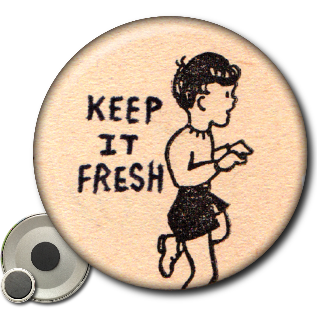 Keep It Fresh - Magnet