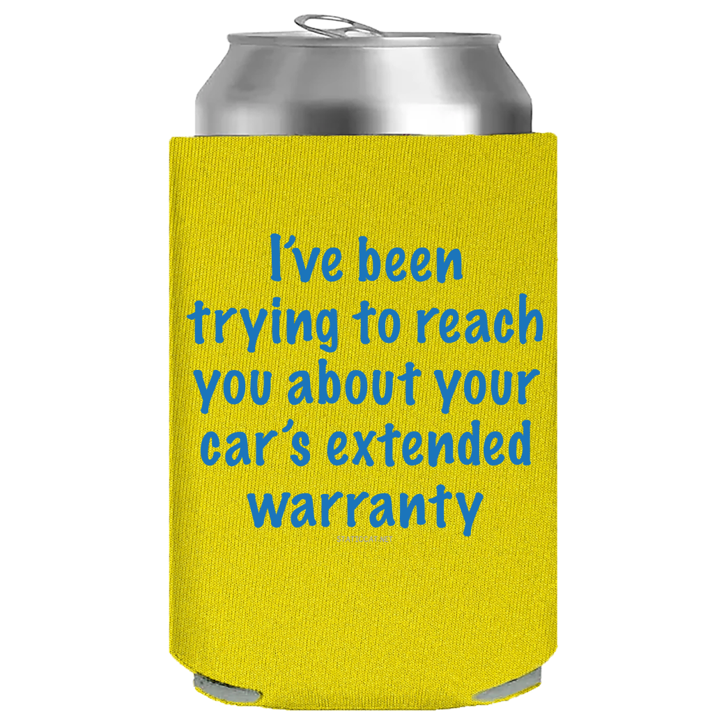I've Been Trying To Reach You, Car Warranty – Can Cooler
