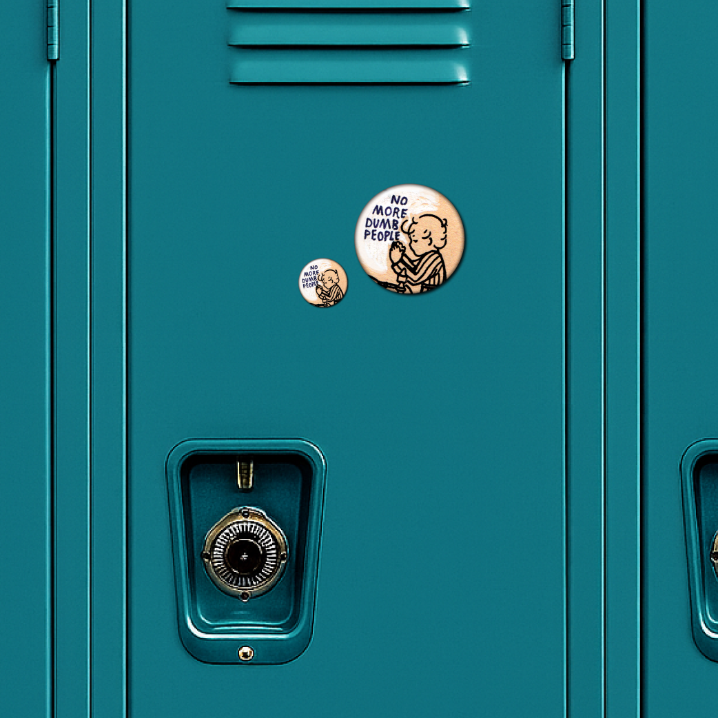 No More Dumb People – Magnet