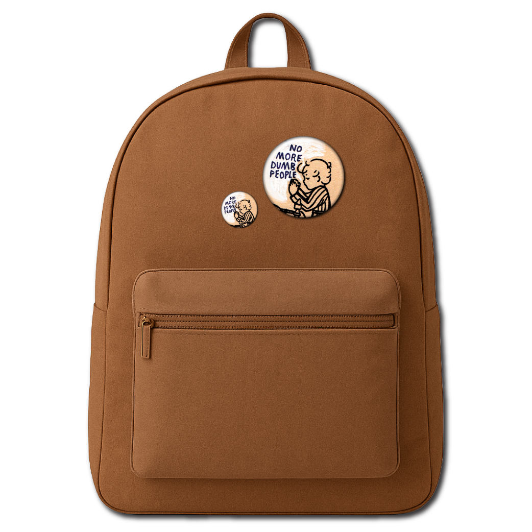 No More Dumb People – Pin