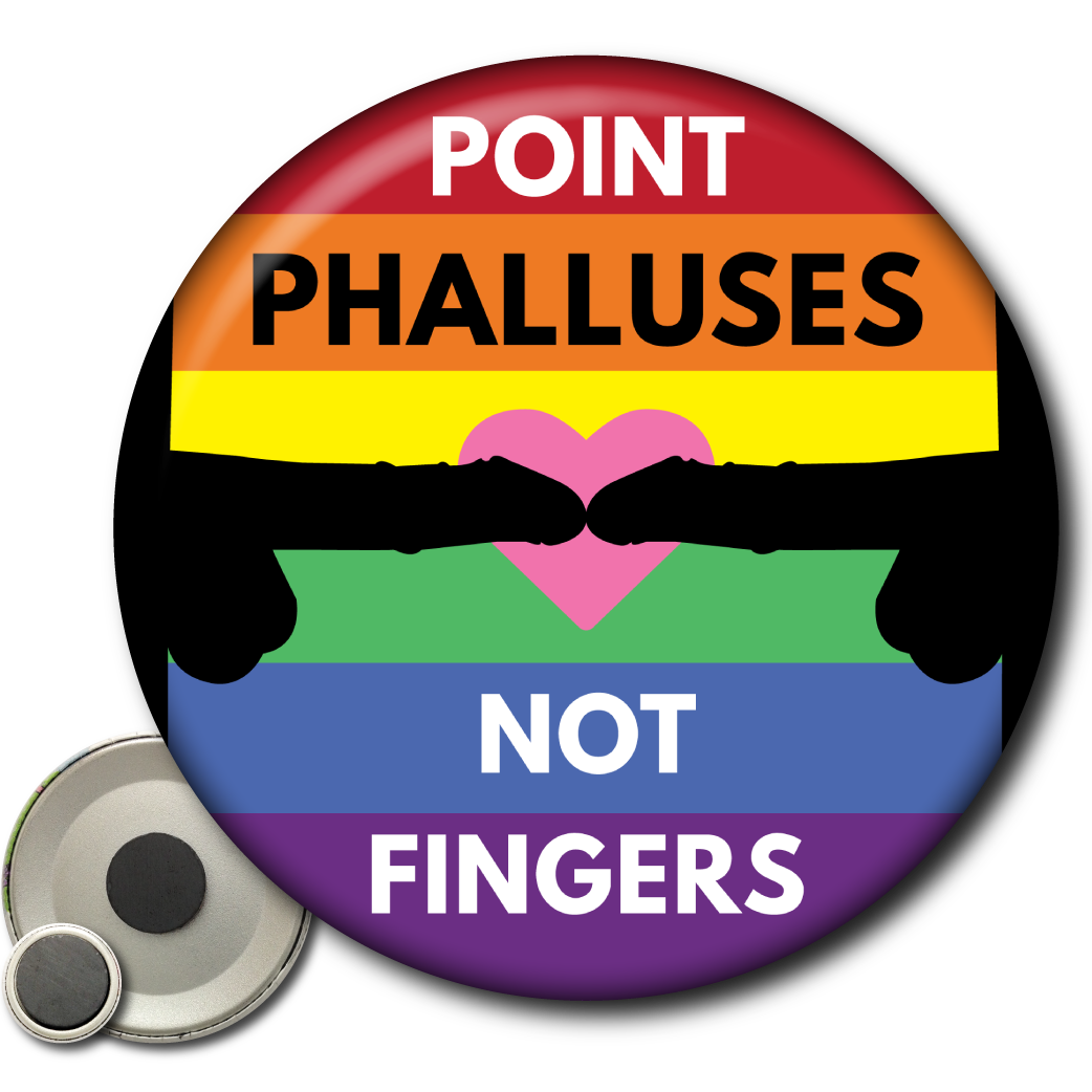 Point Phalluses Not Fingers - Magnet