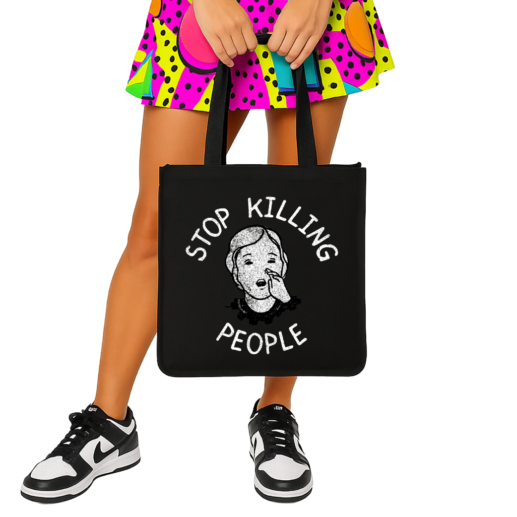 Stop Killing People – Tote Bag