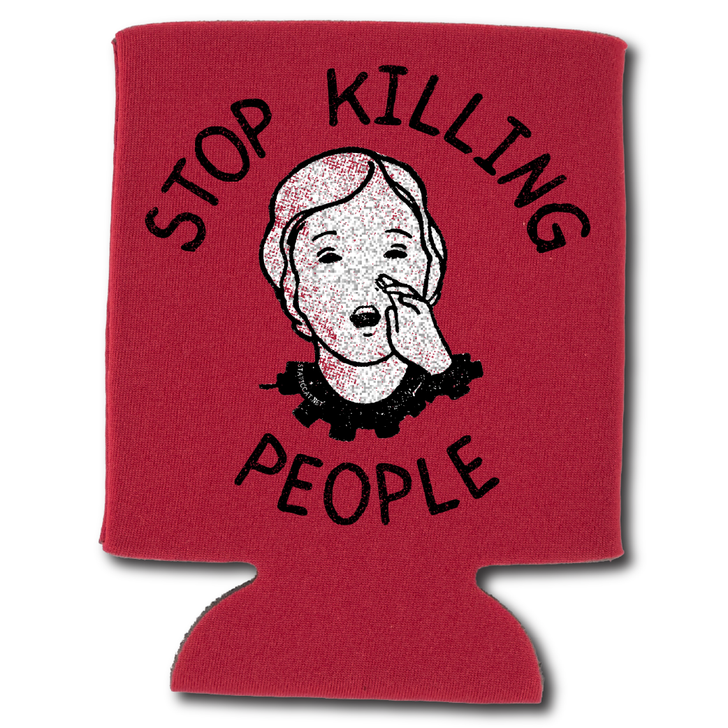 Stop Killing People – Can Cooler