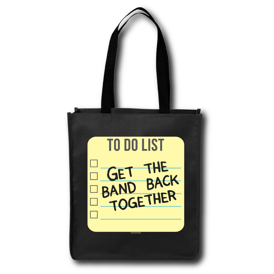 To Do List: Get The Band Back Together - Tote Bag