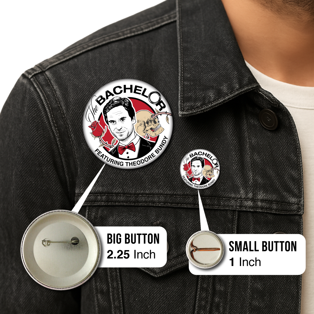 The Bachelor Featuring Theodore Bundy – Pin