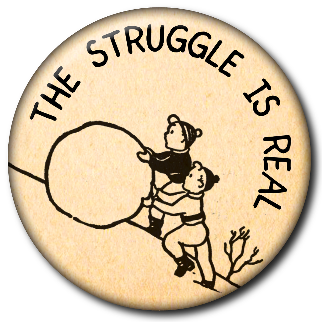 The Struggle Is Real – Magnet