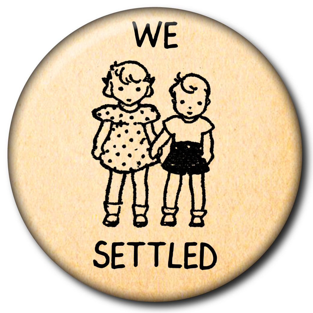 We Settled – Pin