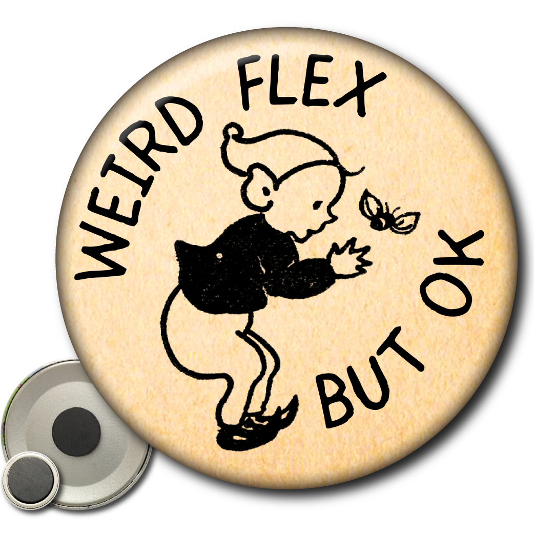 Weird Flex But Ok – Magnet