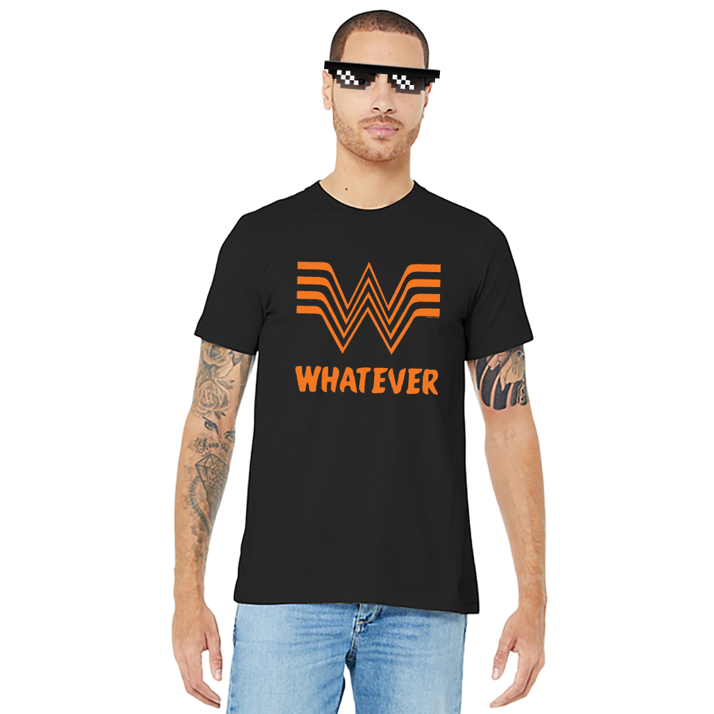 Whatever - Unisex Tee