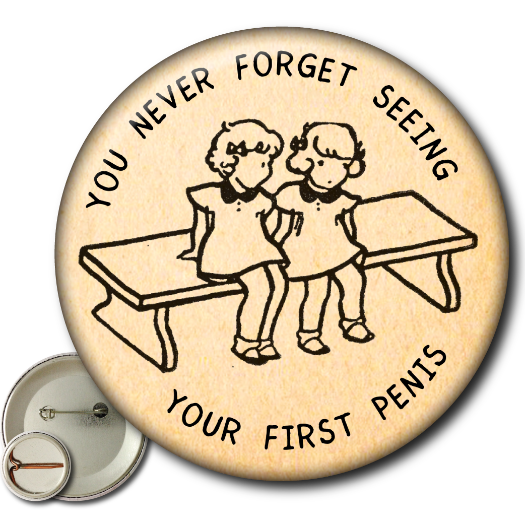 You Never Forget Seeing Your First Penis - Pin