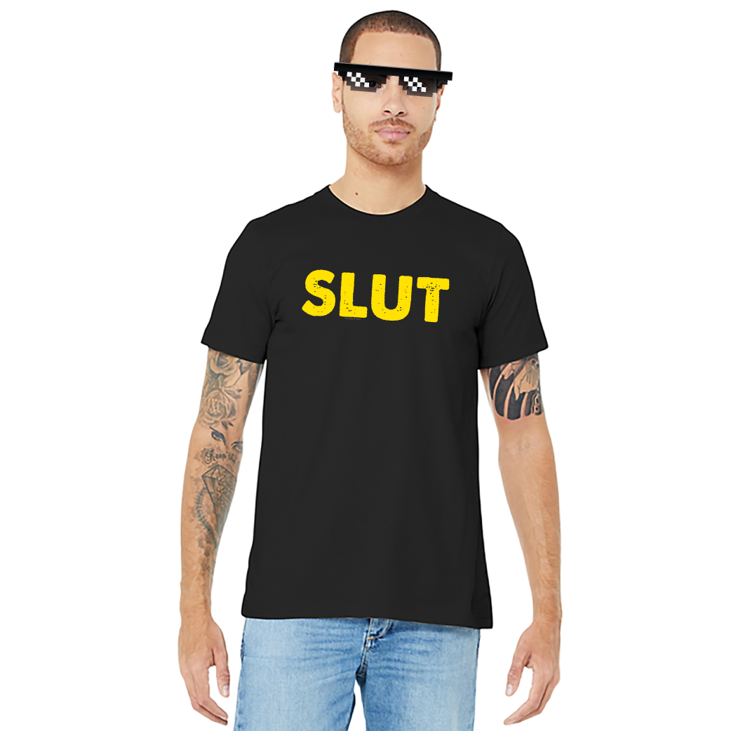 SLUT – Unisex Tee