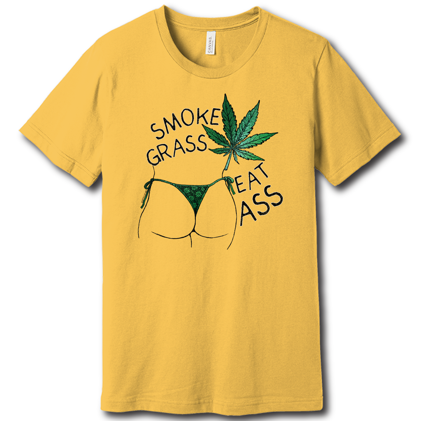 Smoke Grass Eat Ass – Unisex Tee