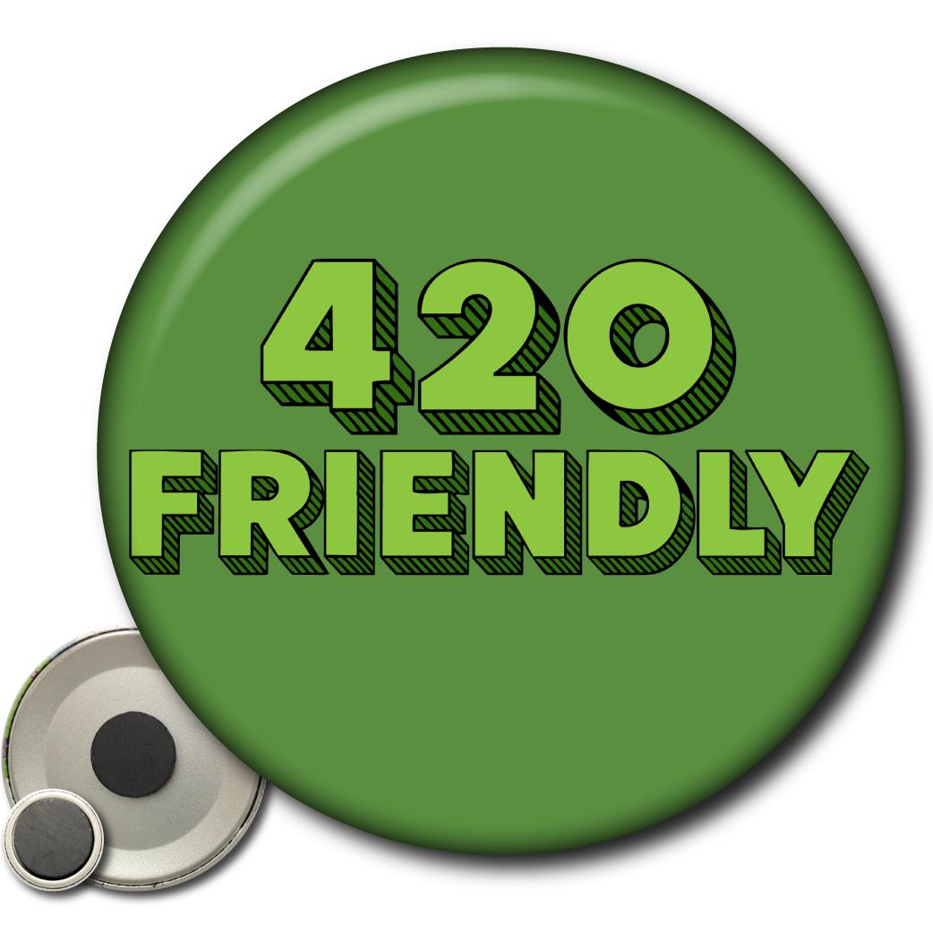 420 Friendly – Magnet