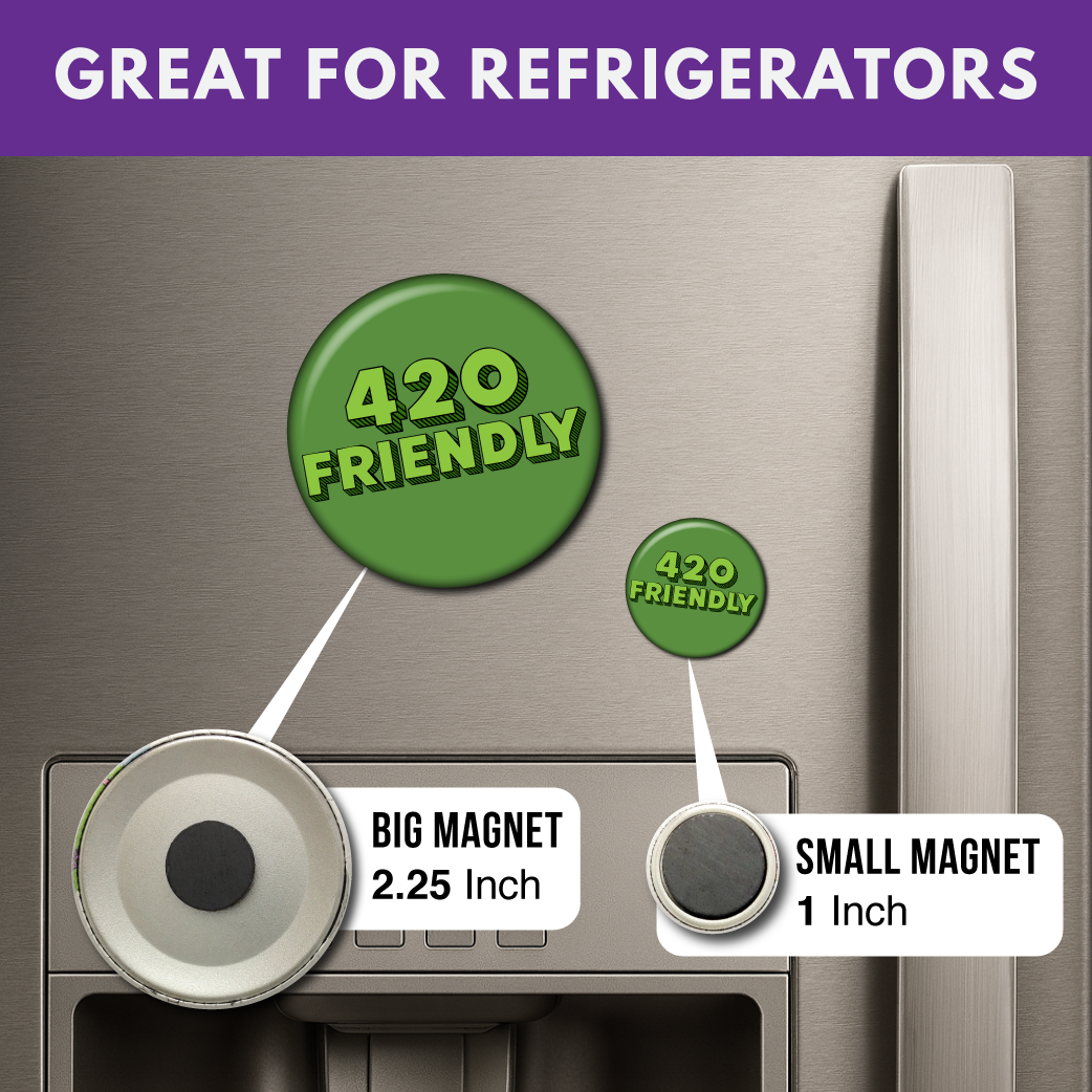 420 Friendly – Magnet
