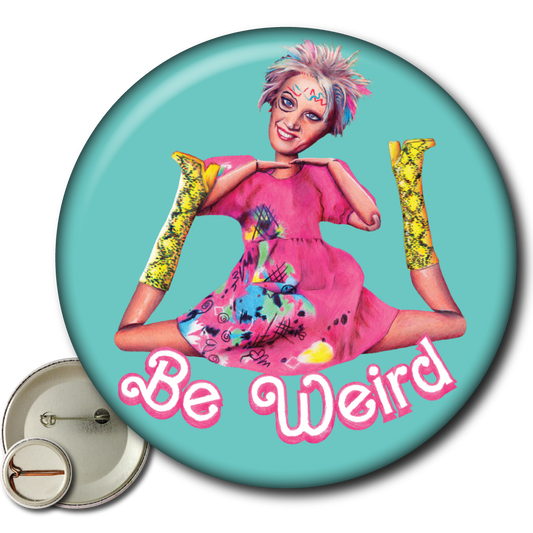 Be Weird Barbie - Pin