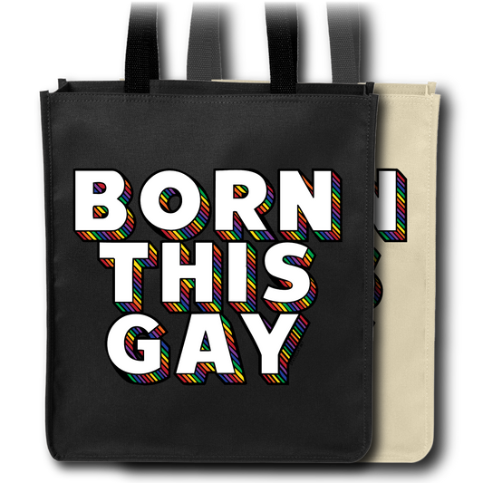Born This Gay - Tote Bag