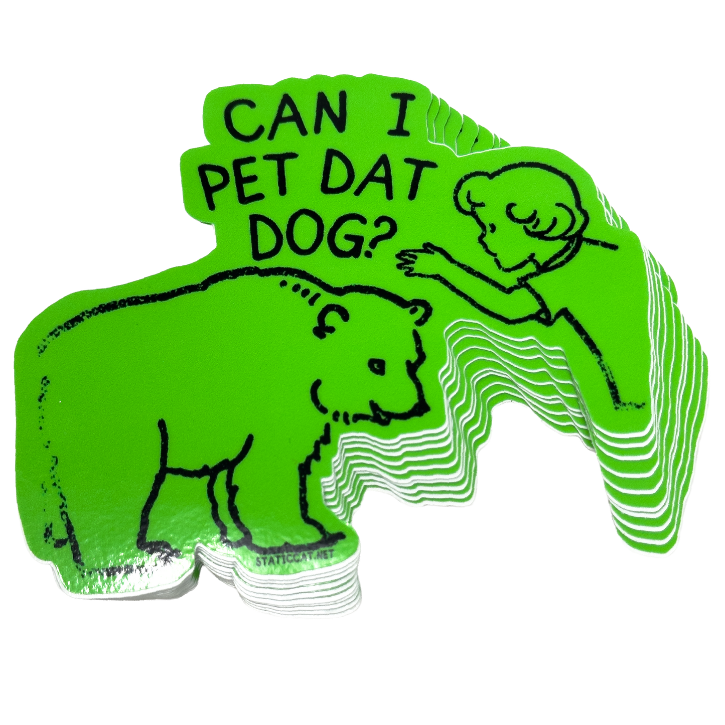 Can I Pet Dat Dog? - Sticker