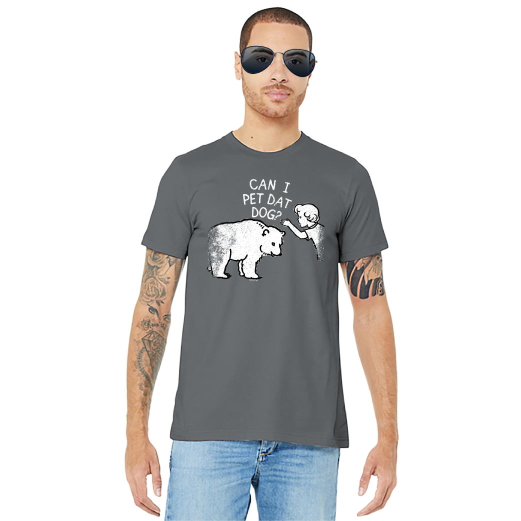 Can I Pet Dat Dog? – Unisex Tee