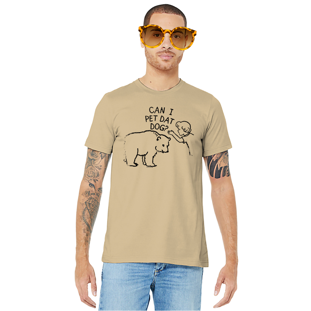 Can I Pet Dat Dog? – Unisex Tee