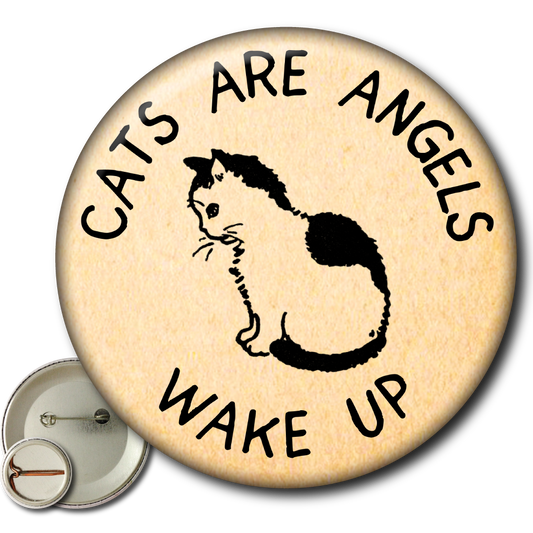 Cats Are Angels Wake Up – Pin