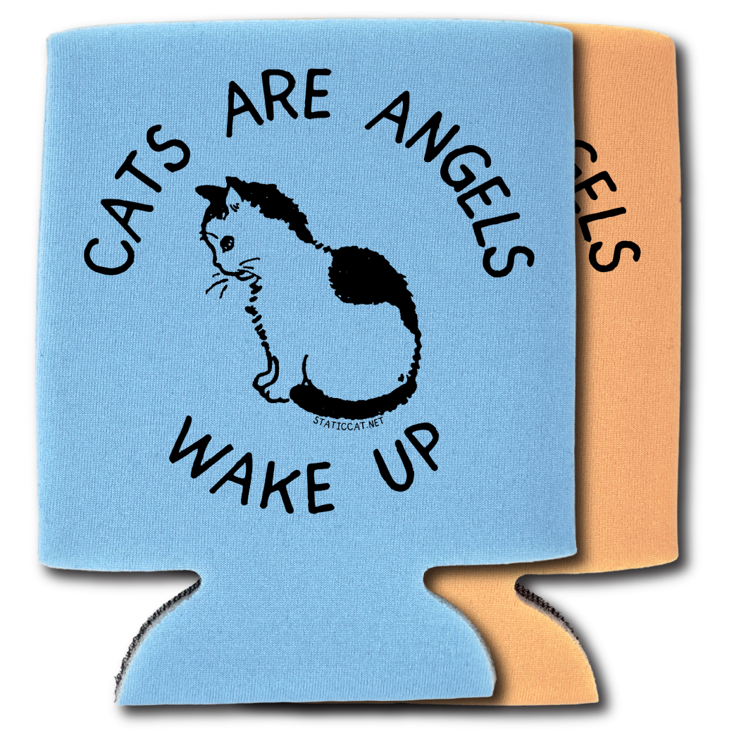 Cats are Angels Wake Up – Can Cooler