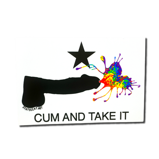 Cum and Take It - Sticker